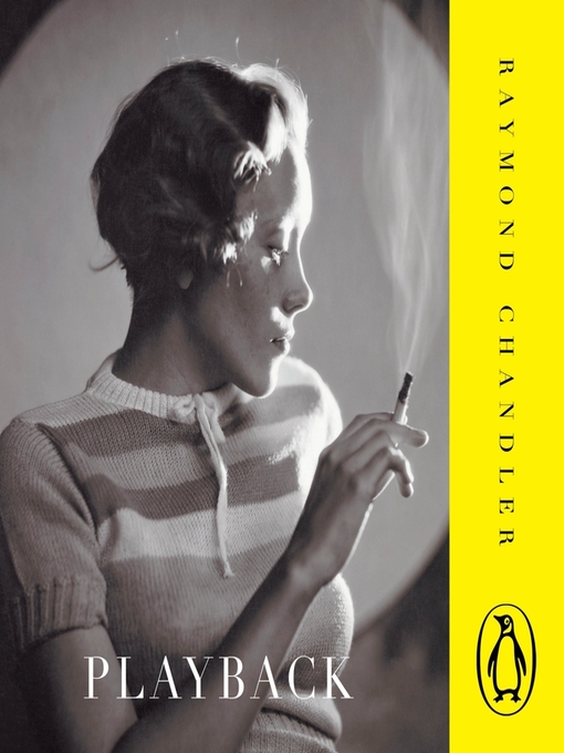 Title details for Playback by Raymond Chandler - Wait list